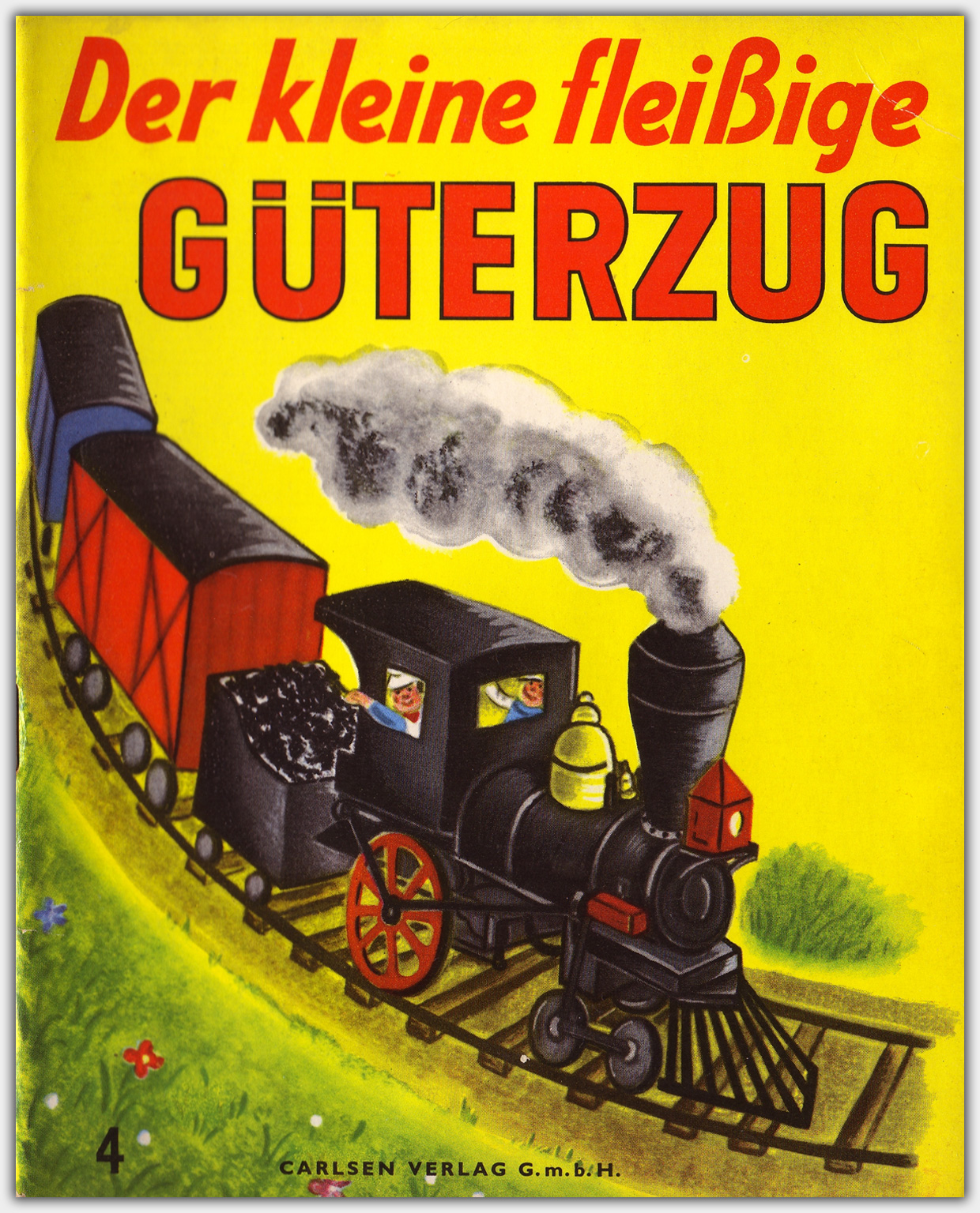 Der kleine fleißige Güterzug | 1. Auflage 1956