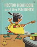 Wonder Book 840 : Hector Heathcote and the Knights